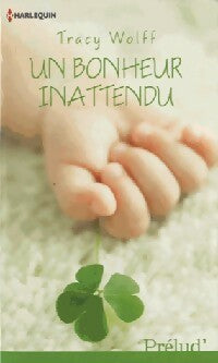 Livrenpoche : Un bonheur inattendu - Tracy Wolff - Livre