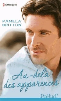 Livrenpoche : Au-delà des apparences - Pamela Britton - Livre