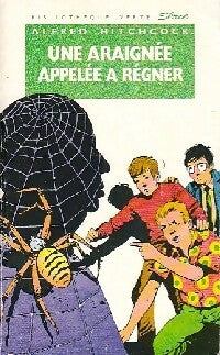 Une araignée appelée à régner - Alfred Hitchcock -  Bibliothèque verte (4ème série) - Livre