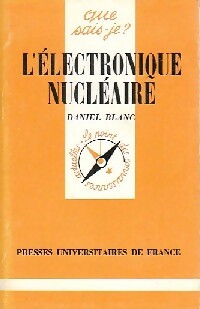 Livrenpoche : L'électronique nucléaire - Daniel Blanc - Livre