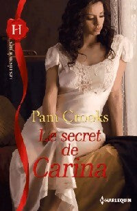 Livrenpoche : Le secret de Carina - Pam Crooks - Livre