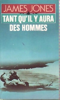 Livrenpoche : Tant qu'il y aura des hommes - Jones James - Livre