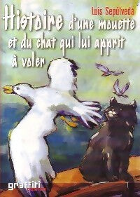 Livrenpoche : Histoire d'une mouette et du chat qui lui apprit à voler - Luis Sepùlveda - Livre