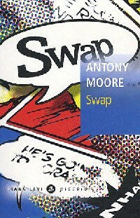 Livrenpoche : Swap - Antony Moore - Livre