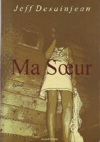 Livrenpoche : Ma soeur - Jeff Desainjean - Livre