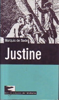 Livrenpoche : Justine ou les malheurs de la vertu - D.A.F. Marquis De Sade - Livre
