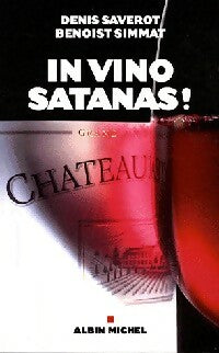 Livrenpoche : In vino satanas ! - Denis Saverot - Livre