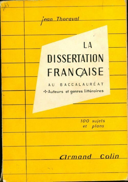 Livrenpoche : La dissertation Française au baccalauréat - Jean Thoraval - Livre