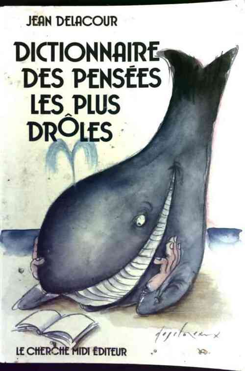 Livrenpoche : Dictionnaire des pensées les plus drôles - Jean Delacour - Livre