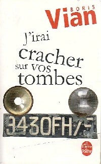 Livrenpoche : J'irai cracher sur vos tombes - Boris Vian - Livre