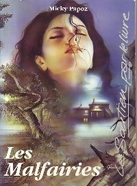 Livrenpoche : Les malfairies - Micky Papoz - Livre