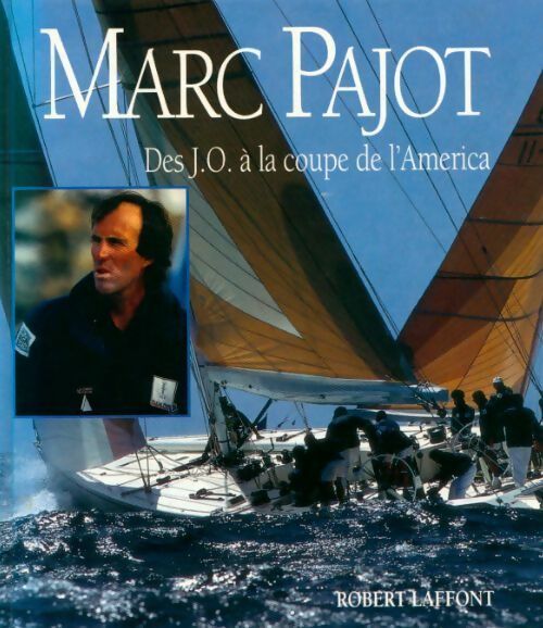 Livrenpoche : Des J.O. à La coupe de l'América - Marc Pajot - Livre