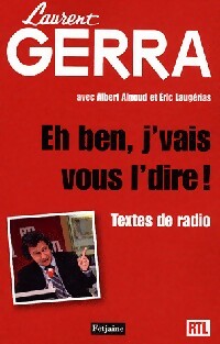 Livrenpoche : Eh ben, j'vais vous l'dire ! - Laurent Gerra - Livre