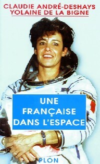 Livrenpoche : Une française dans l'espace - Claudie André-Deshays - Livre