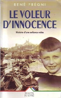 Livrenpoche : Le voleur d'innocence - René Frégni - Livre