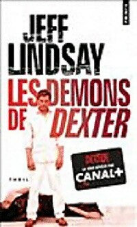 Livrenpoche : Les démons de Dexter - Jeff Lindsay - Livre