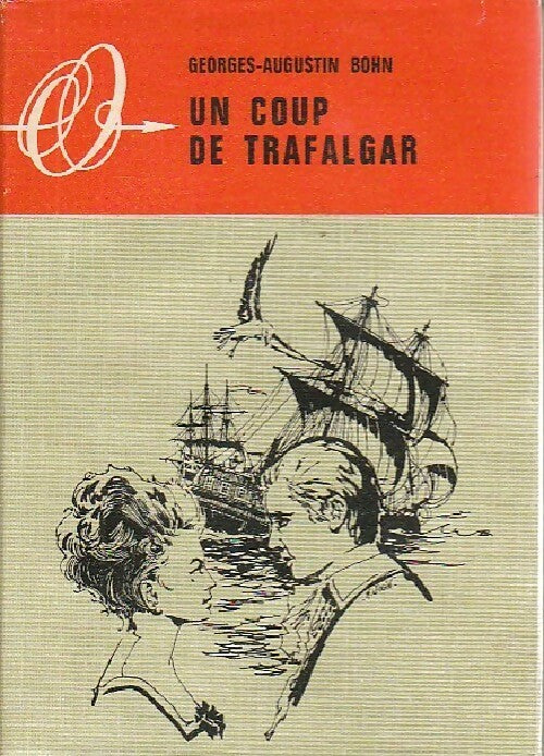 Livrenpoche : Un coup de trafalgar - Georges-Augustin Bohn - Livre