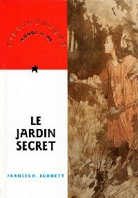 Livrenpoche : Le jardin secret - Frances Hodgson Burnett - Livre