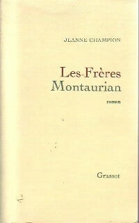Les frères Montaurian - Jeanne Champion -  Grasset GF - Livre