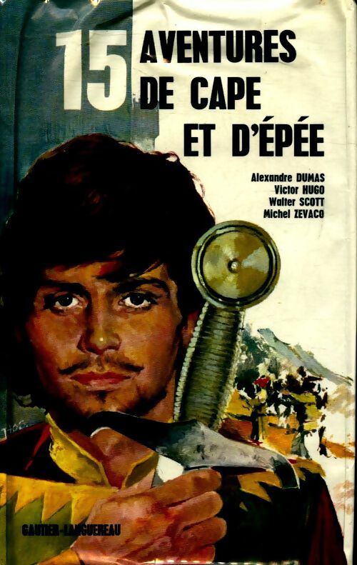 Livrenpoche : 15 Aventures de Cape et d'épées - Collectif - Livre