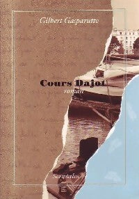 Livrenpoche : Cours Dajot - Gilbert Gasparutto - Livre