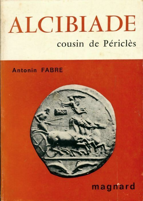 Livrenpoche : Alcibiade, cousin de Périclès - Antonin Fabre - Livre