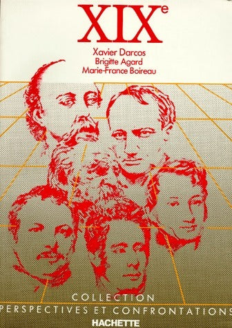 Livrenpoche : Le XIXè siècle - Xavier Darcos, Brigitte Agard, Marie-France Boireau - Livre