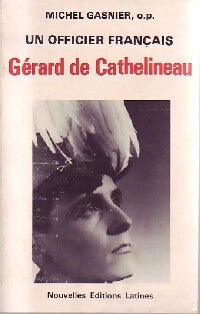 Un officier français, Gérard de Cathelineau - Michel Gasnier - Livre