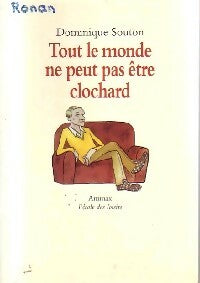 Livrenpoche : Tout le monde ne peut pas être clochard - Dominique Souton - Livre