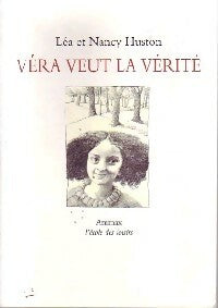 Livrenpoche : Véra veut la vérité - Léa Huston - Livre