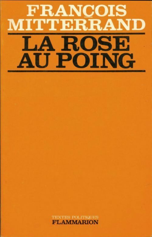 Livrenpoche : La rose au poing - François Mitterrand - Livre