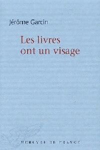Livrenpoche : Les livres ont un visage - Jérôme Garcin - Livre