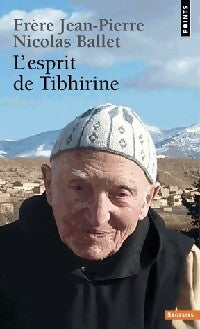 Livrenpoche : L'esprit de Tibhirine - Jean-Pierre Schumacher, Nicolas Ballet - Livre