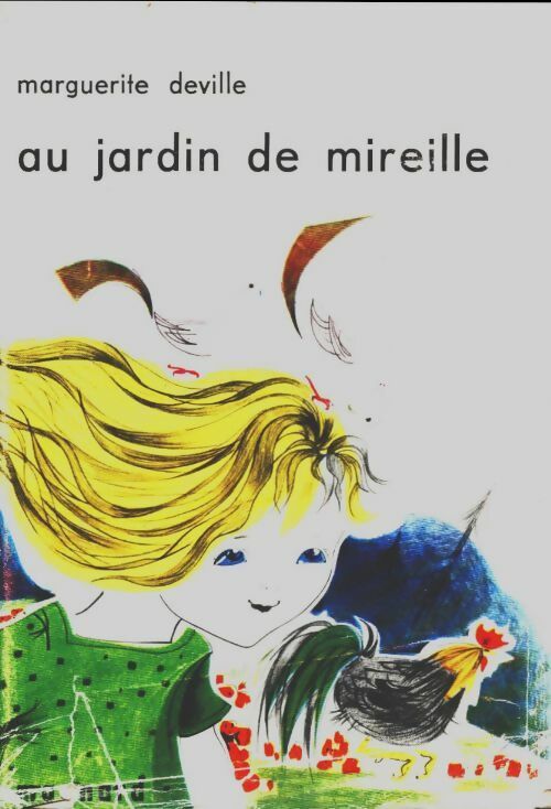 Livrenpoche : Au jardin de Mireille - Marguerite Deville - Livre