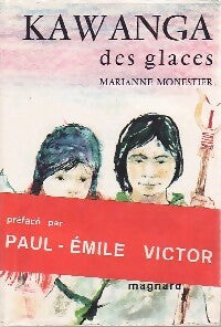 Livrenpoche : Kawanga des glaces - Marianne Monestier - Livre