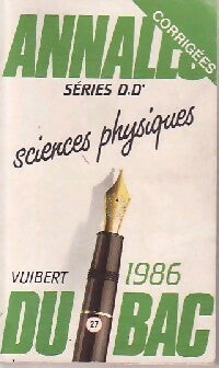 Livrenpoche : Annales corrigées du BAC 1986. Sciences physiques séries D et D' - Inconnu - Livre