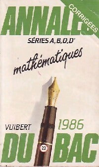 Livrenpoche : Annales corrigées du BAC 1986, Mathématiques séries A,B, D, D' - Inconnu - Livre