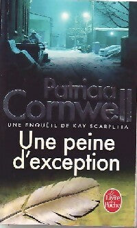 Livrenpoche : Une peine d'exception - Patricia Daniels Cornwell - Livre