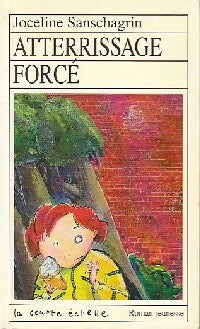 Livrenpoche : Atterrissage forcé - Joceline Sanschagrin - Livre