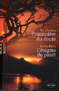 Livrenpoche : Prisonnière du doute / L'énigme du passé - Jenna Ryan, B.J. Daniels - Livre