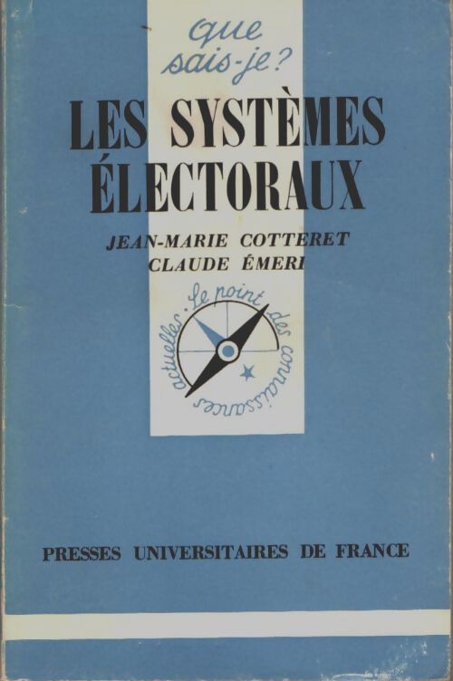 Livrenpoche : Les systèmes électoraux - Jean-Marie Cotteret, Claude Emeri - Livre
