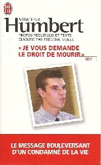 Livrenpoche : Je vous demande le droit de mourir - Vincent Humbert - Livre