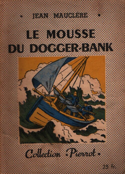Le mousse du Dogger-Bank - Jean Mauclère - Livre