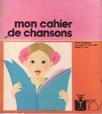 Livrenpoche : Mon cahier de chansons - Jacqueline Gudin - Livre