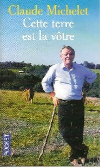 Livrenpoche : Cette terre est la vôtre - Claude Michelet - Livre