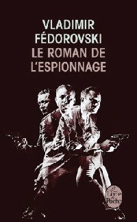 Le roman de l'espionnage - Vladimir Fédorovski - Livre