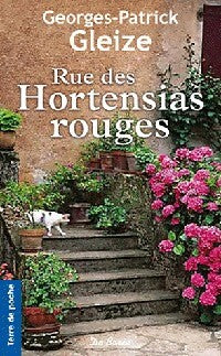 Livrenpoche : Rue des hortensias rouges - Georges Patrick Gleize - Livre