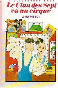 Livrenpoche : Le clan des sept va au cirque - Enid Blyton - Livre