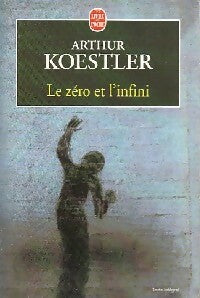 Livrenpoche : Le zéro et l'infini - Arthur Koestler - Livre