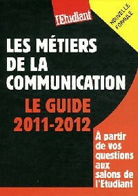 Livrenpoche : Les métiers de la communication (2011-2012) - Christine Aubrée - Livre